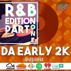 Da Early 2K (R&B Edition) Part 1