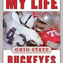 Access KINDLE PDF EBOOK EPUB Game of My Life Ohio State Buckeyes: Memorable Stories o