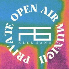 Alek Sano@Private Open Air Munich