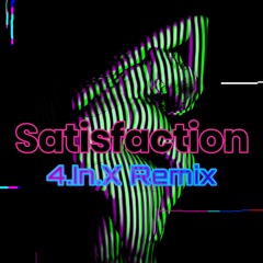 Valence - Satisfaction (4.In.X Remix)