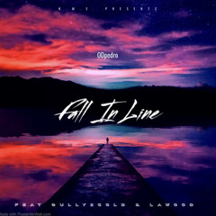 Fall In Line Feat Gully2cold & LAwood