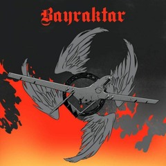 DDW x METAGOM x LIL EVNNG - Bayraktar (Prod. ZODIACC)