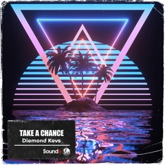 Diemond Kevs - Take A Chance