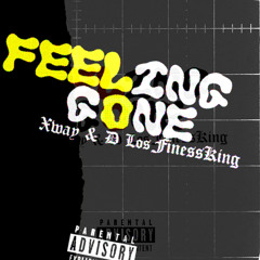 Feeling Gone • ( Original ) Xway & D Los FinessKing [ ProdEseNaffMusic ]