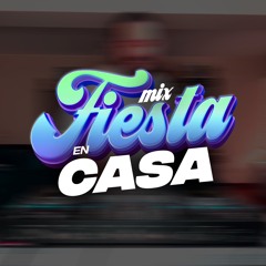 DJ FREAK - MIX FIESTA EN CASA 1