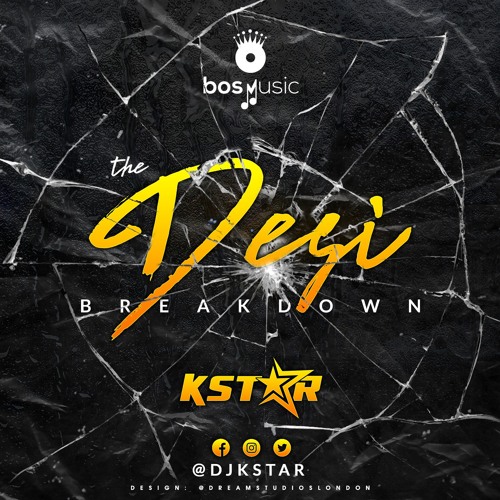 Stream The Desi Break Down Week 1 by DJ KStar Listen online for free(02)