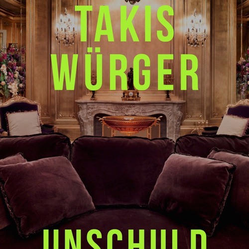 ePub/Ebook Unschuld BY : Takis Würger