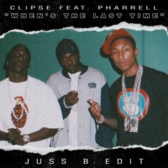 Clipse - Whens The Last Time Ft. Pharrell (Juss B edit)