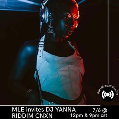 RIDDIM CNXN w/ DJ YANNA | MLE | July 2023