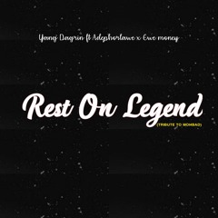 Rest on Legend A Tribute to Mohbad (feat. Adephorlawe & Ewe money)
