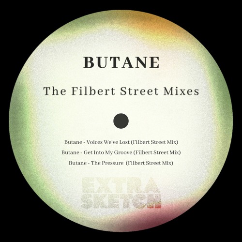 Butane - The Pressure (Filbert Street Mix) [Extrasketch 051]