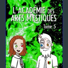 ebook [read pdf] 📚 L'Académie des Arts Mystiques: Tome 5 (French Edition) [PDF]