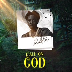 CALL ON GOD