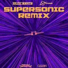 Carbin & Dirtysnatcha - Supersonic (Voyager x Wilco Beats Remix)
