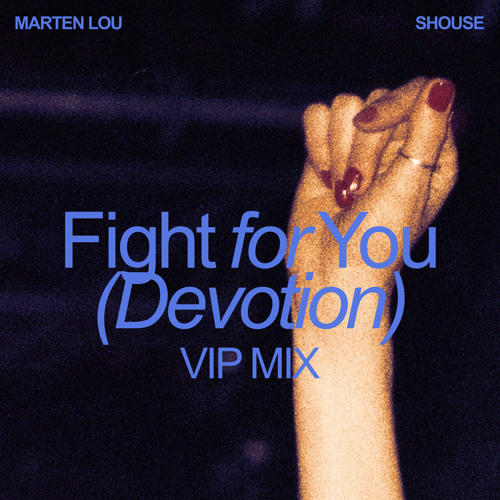 Fight for You (Devotion) [VIP Mix]