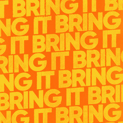 Bring It [Radio Edit]