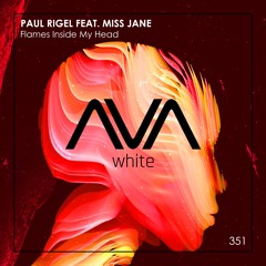 AVAW351 - Paul Rigel feat. Miss Jane - Flames Inside My Head