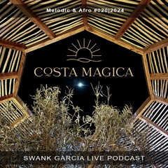 Costa Mágica Beach Club Live Podcast 020 (Melodic & Afrohouse)