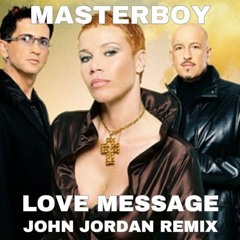 Masterboy - Love Message (John Jordan Remix) (Radio)