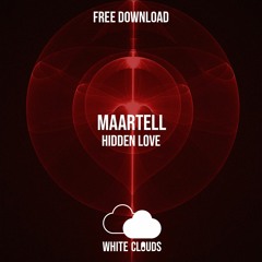 FREE DOWNLOAD: Maartell - Hidden Love (Original Mix)