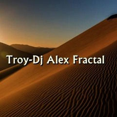 Troy - DJ Alex Fractal