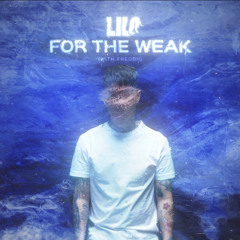 For The Weak (with Freddii)