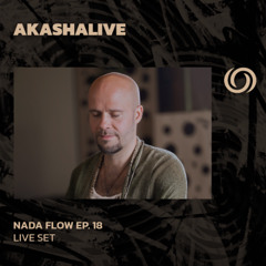 AKASHALIVE | Nada Flow Ep. 18 | 25/05/2025