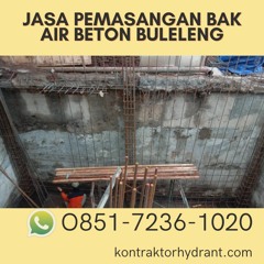 Jasa Pemasangan Bak Air Beton Buleleng TERUJI, WA 0851-7236-1020