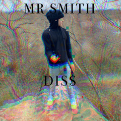 Mr. Smith Diss 🔥
