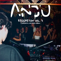 ANJU Reggaeton Vol. 3 / Enero 2023