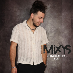 UHDAHDAH #2 - EDIT By Mixys