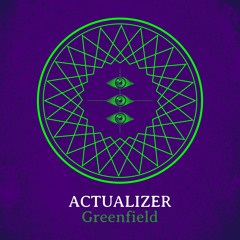 Actualizer - The Greenfield (Original Mix)