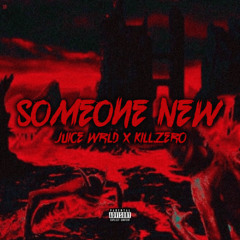 Someone New (BITTER ASFF) ft. Juice WRLD
