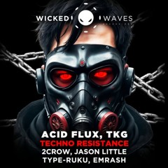 【Demo】 TKG vs Acid Flux - War Never Changes (Original Mix)