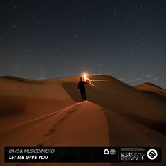 Rayz & Musicbynicto - Let Me Give You [Original Mix]
