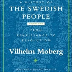 View EBOOK ✉️ A History of the Swedish People: Volume II: From Renaissance to Revolut
