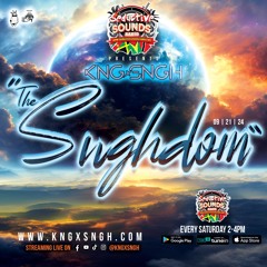 "THE SNGHDOM" | 09.21.24 | www.kngxsngh.com