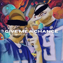 Give Me A Chance Lil Bubba Feat. ONLYCHILD - 4/24/24, 22.52.m4a