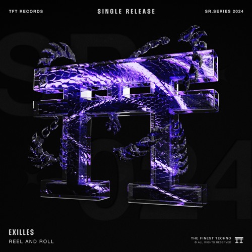 Exilles - Reel And Roll [TFT024SR]