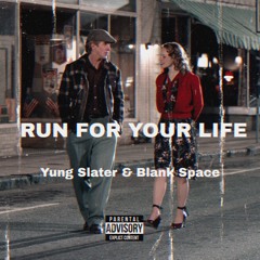 RUN FOR YOUR LIFE (ft. BlankSpace) {GREEDO REMIX}