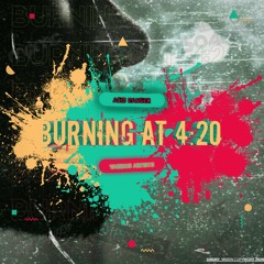KlismanZZ - Burning At 4:20 [Intro]