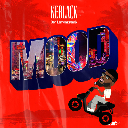 KEBLACK - Mood (Ben Lemonz Remix) [FREE DOWNLOAD]