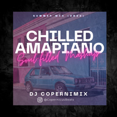 Chilled Amapiano (Soul-filled Mashup)