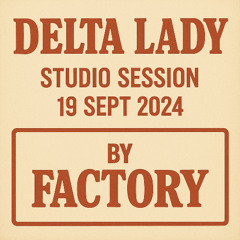 Delta Lady  (Studio Session 19-9-24)- Alternate take