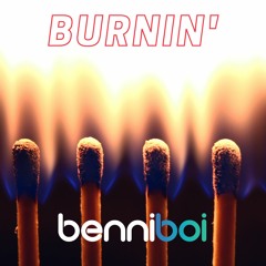 Benni Boi - Burnin'