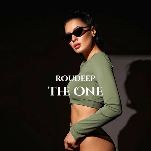 Roudeep - The One (Original Mix)