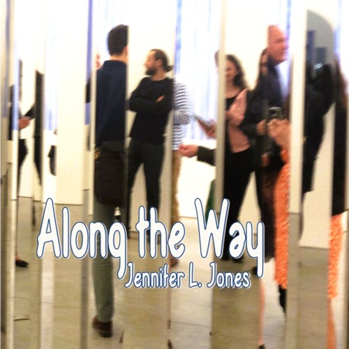 Along the Way