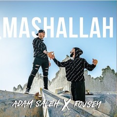 MASHALLAH - Adam Saleh X Fousey