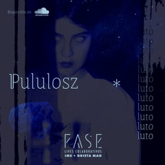 FASE presenta: Pululosz