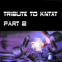 Tribute to kntxt (part 2)